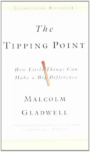 The Tipping Point by Malcolm Gladwell
